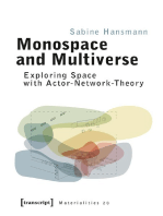 Monospace and Multiverse: Exploring Space with Actor-Network-Theory