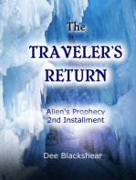 The Traveler's Return: Alien’s Prophecy Installment #2