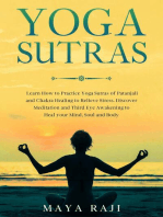 Yoga Sutras: Learn How to Practice Yoga Sutras of Patanjali and Chakra Healing to Relieve Stress. Discover Meditation and Third Eye Awakening to Heal your Mind, Soul and Body
