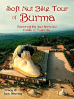 Soft Nut Bike Tour of Burma: Exploring the Less Travelled Roads of Myanmar