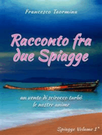 Racconto Fra Due Spiagge: Volume 1