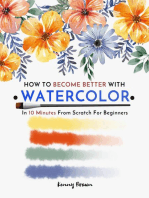 How To Become Better With Watercolor In 10 Minutes From Scratch For Beginners