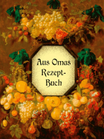 Aus Omas Rezeptbuch - Köstliche Marmeladen und Gelees ohne Gelierzucker: Über 100 altbewährte Rezepte