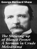 The Shewing-up of Blanco Posnet A Sermon in Crude Melodrama