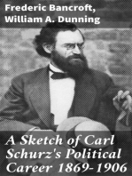 A Sketch of Carl Schurz's Political Career 1869-1906