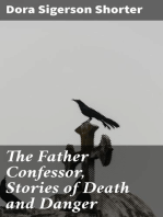 The Father Confessor, Stories of Death and Danger