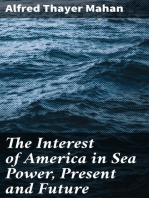 The Interest of America in Sea Power, Present and Future