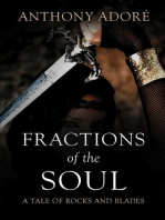 Fractions of the Soul: A Tale of Rocks and Blades