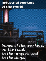 Songs of the workers: on the road, in the jungles, and in the shops
