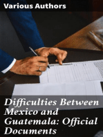 Difficulties Between Mexico and Guatemala: Official Documents
