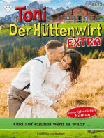 Und auf einmal wird es wahr...: Toni der Hüttenwirt Extra 23 – Heimatroman