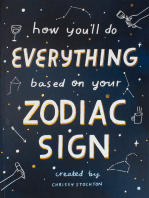 How You'll Do Everything Based on Your Zodiac Sign