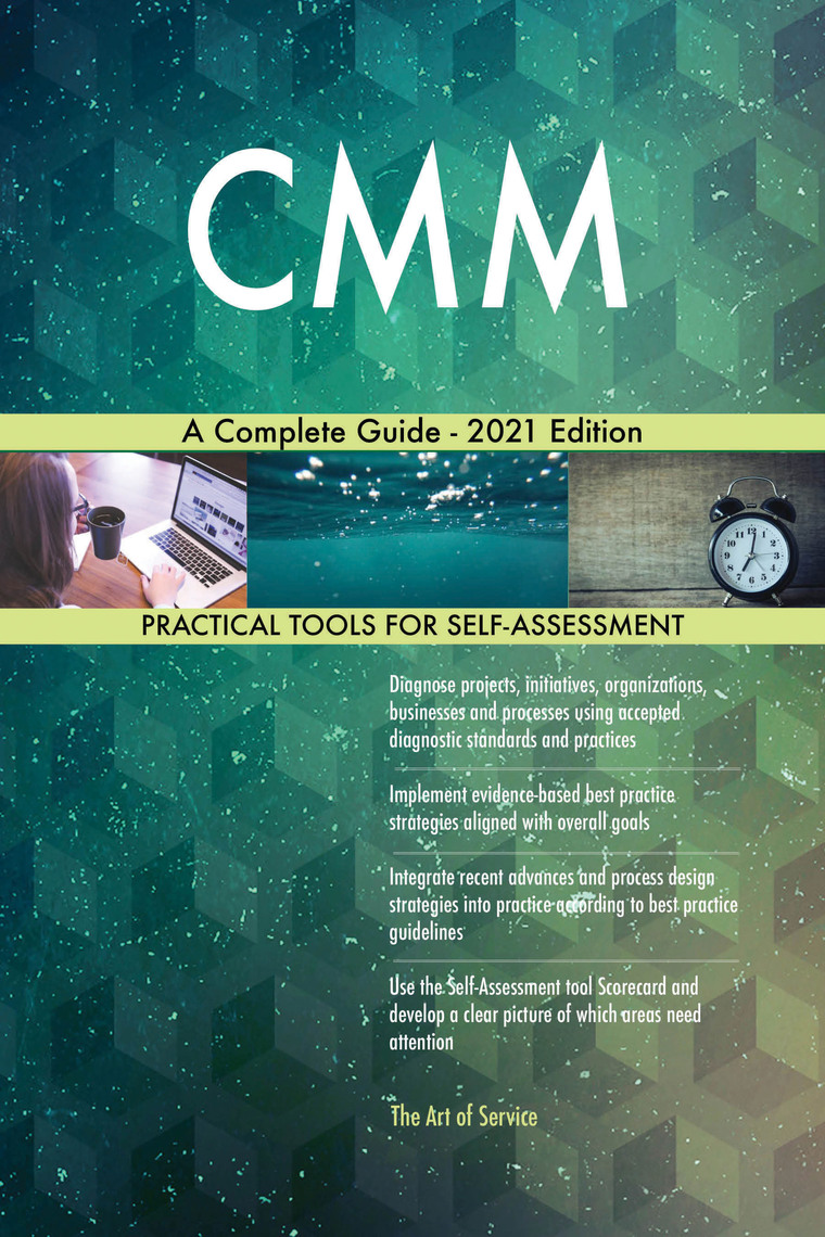 CMM A Complete Guide - 2021 Edition by Gerardus Blokdyk (Ebook) - Read ...
