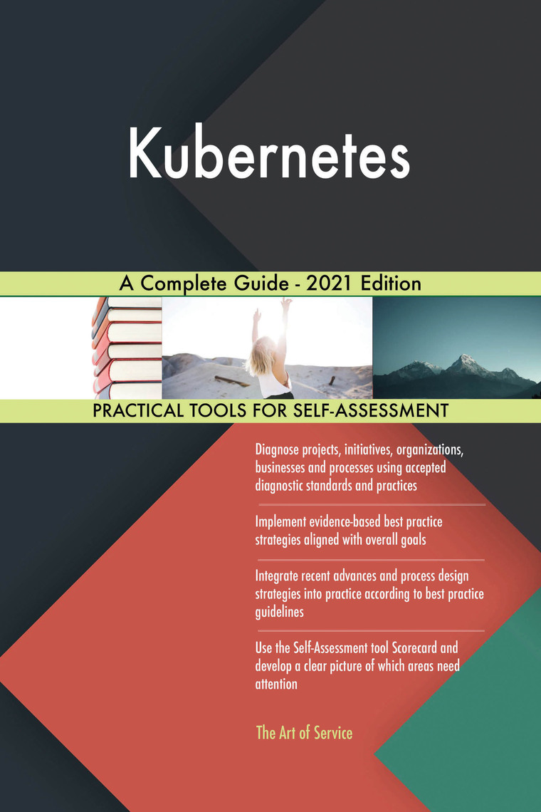 Kubernetes A Complete Guide - 2021 Edition by Gerardus Blokdyk - Ebook ...