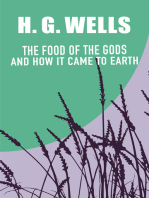 The Food of the Gods and How It Came to Earth