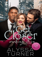 Get Closer: Working It In, #1