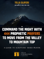 Command the Night With 444 Prophetic Prayers to move from the Valley to Mountain Top: A Guide to Scripture-Based Prayer