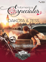 Momentos especiales. Dakota & Tess. (Relato romántico)