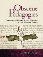 Obscene Pedagogies: Transgressive Talk and Sexual Education in Late Medieval Britain