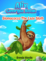 Alix Georgia Book 5: Slomococco the Lazy Sloth