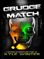 Soldiers of Misfortune: Grudge Match