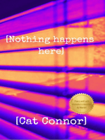 [Nothing Happens Here]