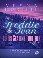 Freddie and Ivan Go Ice Skating Together: Ranger Paraversum, #1.5