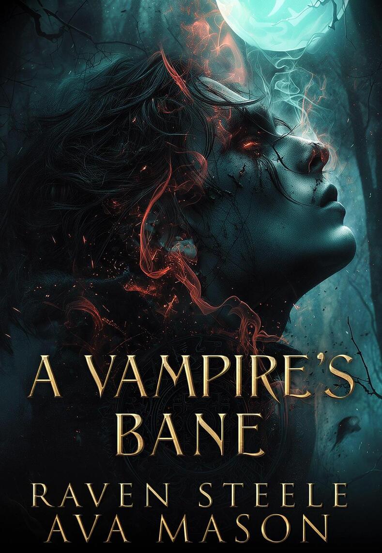 A Vampire's Bane by Raven Steele (Ebook) - Read free for 30 days