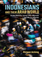 Indonesians and Their Arab World: Guided Mobility among Labor Migrants and Mecca Pilgrims