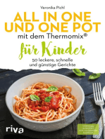 All in one und One Pot mit dem Thermomix® für Kinder: 50 leckere, schnelle und günstige Gerichte