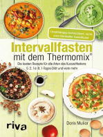 Intervallfasten mit dem Thermomix®: Die besten Rezepte für alle Arten des Kurzzeitfastens: 5:2, 16:8, 1-Tages-Diät und viele mehr