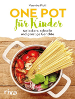 One Pot für Kinder: 50 leckere, schnelle und günstige Gerichte