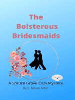 The Boisterous Bridesmaids