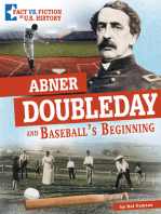 Abner Doubleday and Baseball's Beginning: Separating Fact from Fiction