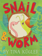 Snail & Worm: Three Stories About Two Friends