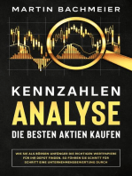 Kennzahlen-Analyse – Die besten Aktien kaufen: Wie Sie als Börsen-Anfänger die richtigen Wertpapiere für Ihr Depot finden. So führen Sie Schritt für Schritt eine Unternehmensbewertung durch