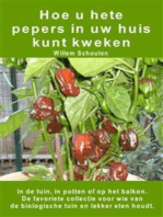 Hoe u hete pepers in uw huis kunt kweken. In de tuin, in potten of op het balkon