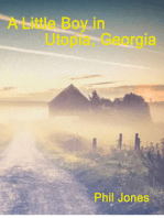 A Little Boy in Utopia, Georgia: A collection of true childhood stories from the south in the 60s.