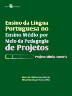 Ensino da Língua Portuguesa no Ensino Médio por meio da Pedagogia de Projetos: Projeto Minha Autoria