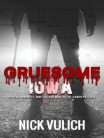 Gruesome Iowa: Murder, Madness, and the Macabre in the Hawkeye State: Gruesome, #1