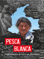 Pesca Blanca: Ungeschminkte Berichte aus Kolumbien