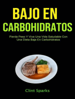 Bajo En Carbohidratos: Pierda Peso Y Viva Una Vida Saludable Con Una Dieta Baja En Carbohidratos: COCINA/Salud y Fitness