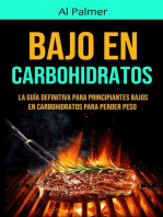 Bajo En Carbohidratos: La Guía Definitiva Para Principiantes Bajos En Carbohidratos Para Perder Peso