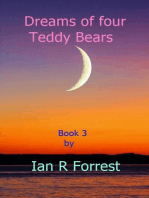 Dreams of four Teddy Bears: Dreams of four Teddy Bears, #3