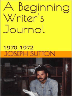 A Beginning Writer's Journal: 1970-1972