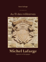 Au fil des millesimes: Michel Lafarge  Vigneron en Bourgogne