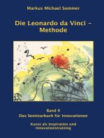 Die Leonardo da Vinci - Methode Band II: Das Seminarbuch für Innovationen / Kunst als Inspiration und Innovationstraining