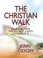 The Christian Walk - Making the Promised Land (Trilogy-1)