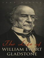 The Life of William Ewart Gladstone: Complete Edition (Vol. 1-3)