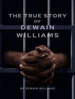 The true story of dewain williams